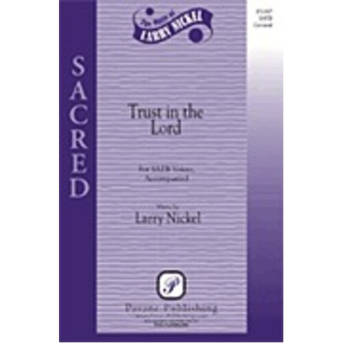 Trust In The Lord SATB (Octavo)