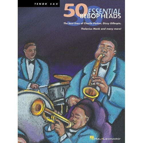 50 Essential Bebop Heads Tenor Sax (Softcover Book)