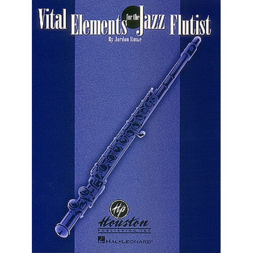 Vital Elements For The Jazz Flautist Flute 