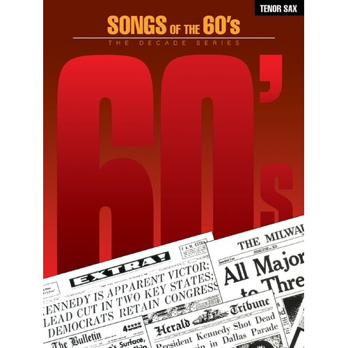 Songs Of The 60s Tenor Sax 
