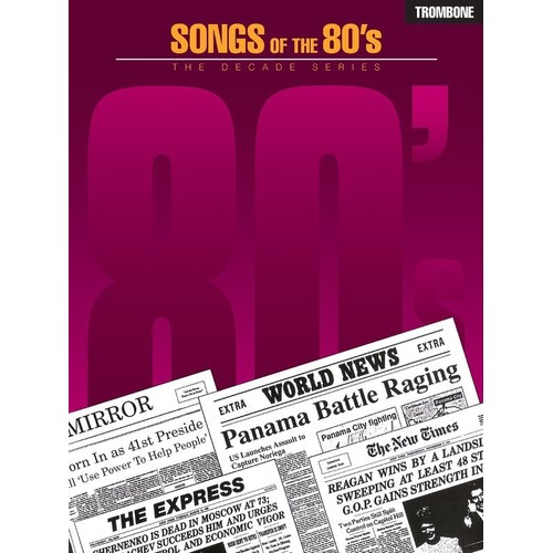 Songs Of The 80s Trombone (Softcover Book)