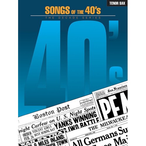Songs Of The 40s Tenor Sax (Softcover Book)