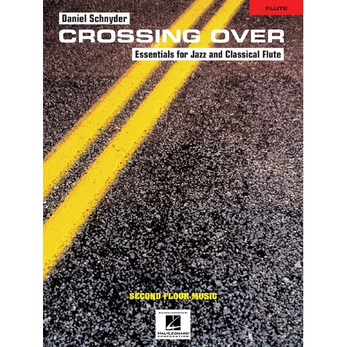 Crossing Over Jazz and Classical Flute (Softcover Book)