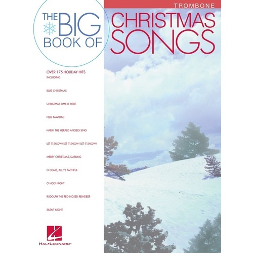 Big Book of Christmas Songs for Trombone by Hal Leonard, 144 pages, features traditional and contemporary Christmas songs.