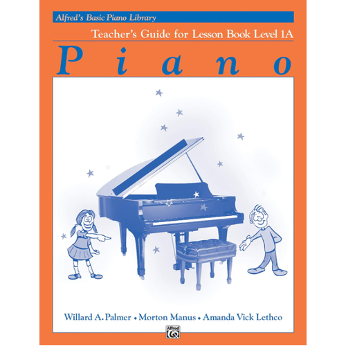 Alfred's Basic Piano Library Teacher's Guide Lesson Book 1A