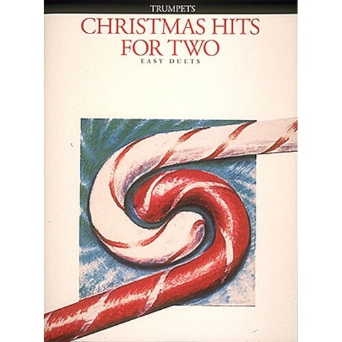Christmas Hits For 2 Trumpet (Softcover Book)