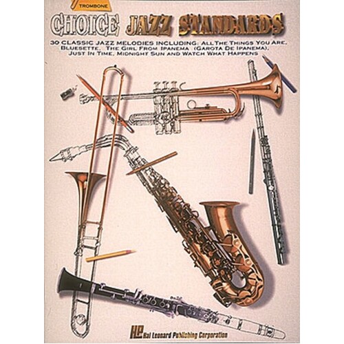 Choice Jazz Standards Trombone (Softcover Book)