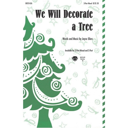 We Will Decorate A Tree 3Pt Mixed