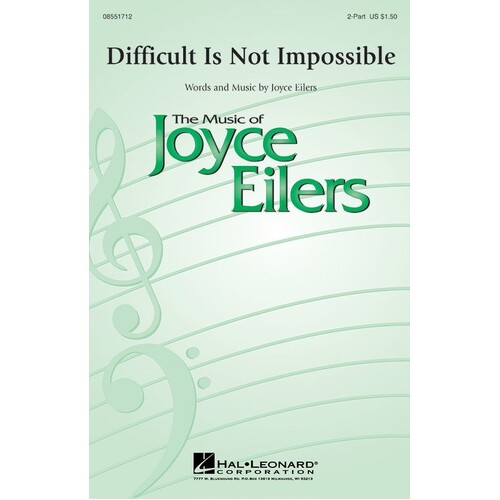 Difficult Is Not Impossible 2Pt (Octavo)