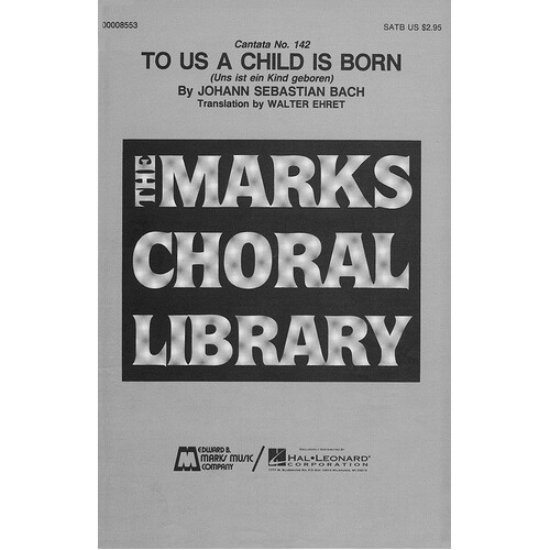Unto Us Child Born SATB
