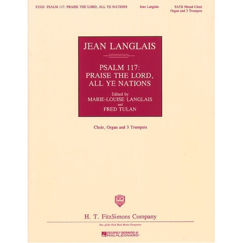 Psalm 117 Praise The Lord All Ye Nations SATB (Octavo)