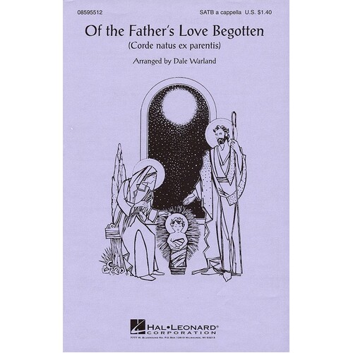 Of The Fathers Love Begotten SATB Acap