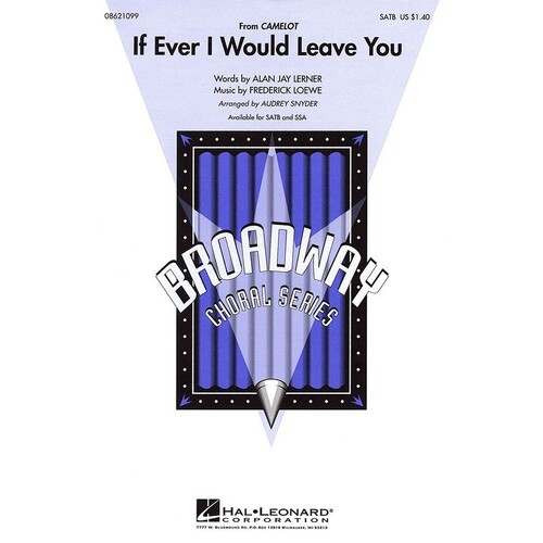 If Ever I Would Leave You SATB (C/R)