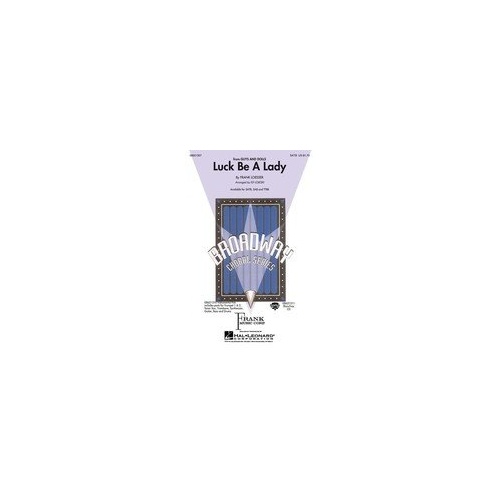 Luck Be a Lady SATB Choral Score