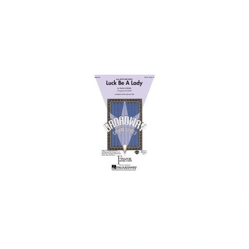 Luck Be a Lady SATB Choral Score