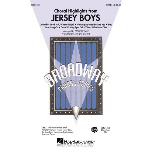Jersey Boys Choral Highlights SAB by Mark Brymer - Hal Leonard - 32 Pages - Performance Time: Approx. 8:20