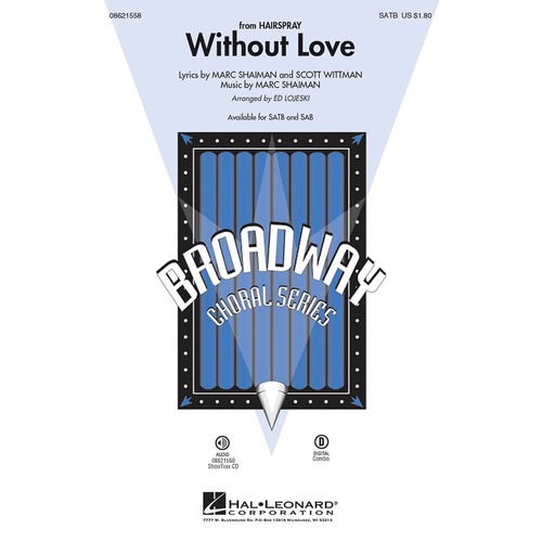 Without Love From Hairspray SATB (Octavo)
