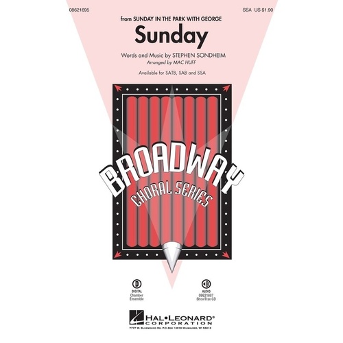 Sunday SSA Choral Score by Mac Huff from Sunday in the Park with George, 8 pages, SATB, SAB, SSA, Chamber Ensemble available