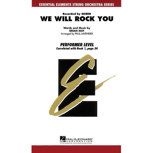 We Will Rock You for String Orchestra - Hal Leonard - Essential Elements Performer Series