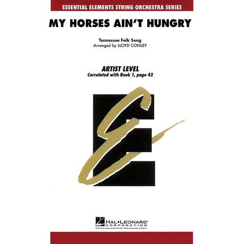 My Horses Aint Hungry Essential Elements String Orchestra 1.5-2 (Music Score/Parts)