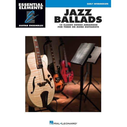 Jazz Ballads EE Guitar Ensemble for Late Beginners - 15 Classic Songs