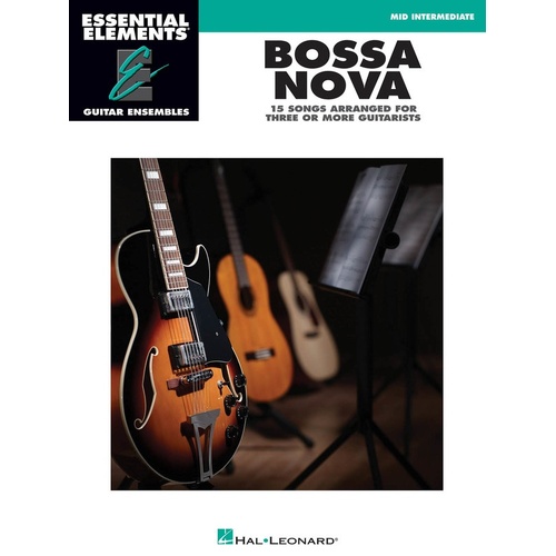 Bossa Nova Guitar Ensemble Mid Intermediate Essential Elements (Softcover Book)
