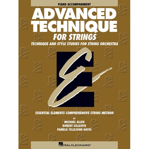 Advanced Technique For Strings Essential Elements Piano Accomp (Softcover Book)