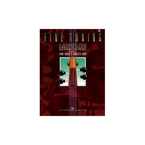 Fine Tuning Viola - 50 Short Pieces for Intermediate Ensembles, Arranged by Frank Spinosa & Harold W. Rusch, 40 Pages, Kjos Music