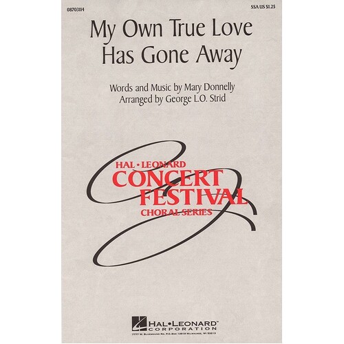 My Own True Love Has Gone Away SSA (Octavo)
