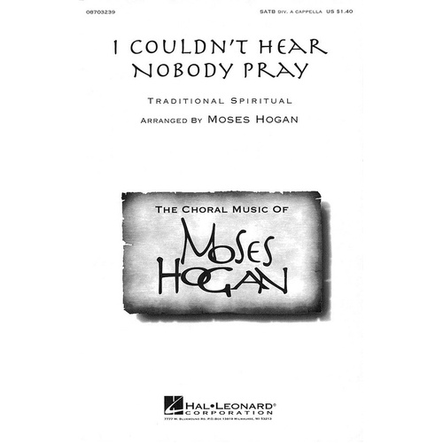 I Couldnt Hear Anybody Pray SATB Div (Octavo)