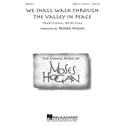 We Shall Walk Through the Valley SATB Choral Score by Moses Hogan