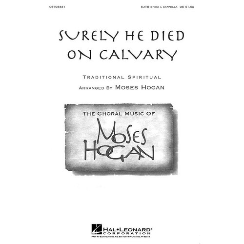 Surely He Died On Calvary SATB Divisi A Cappella