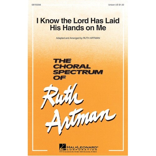 I Know The Lord Has Laid His Hands On Me Unison