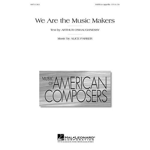 We Are The Music Makers SATB A Cappella (Octavo)