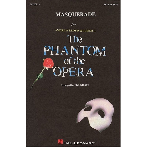 Masquerade SATB Choral Arrangement by Ed Lojeski, Hal Leonard, 16 Pages, Performance Time 3:40