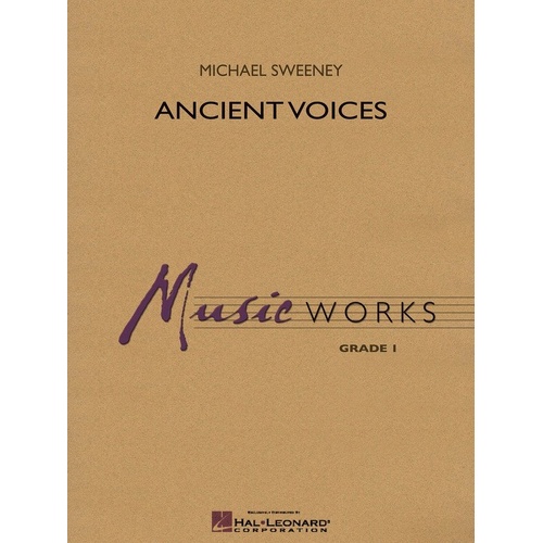 Ancient Voices CB1 SC/PTS - Hal Leonard Band MusicWorks Grade 1