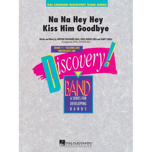 Na Na Hey Hey Kiss Him Goodbye Discovery Concert Band 1.5 Score/Parts (Pod) (Music Score/Parts)