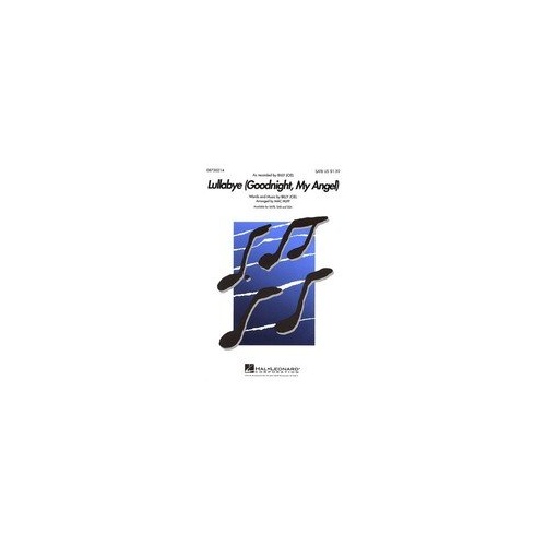 Lullabye (Goodnight, My Angel) for SAB Choral - Hal Leonard - 8 Pages - Performance Time 3:30