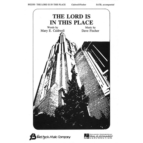 Lord Is In This Place SATB (Octavo)
