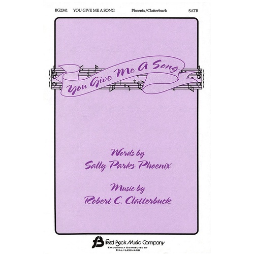 You Give Me A Song SATB (Octavo)