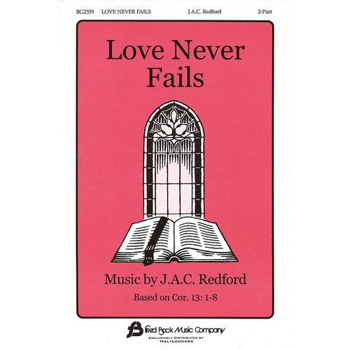 Love Never Fails Corintians 13 For 2 Pt (Octavo)