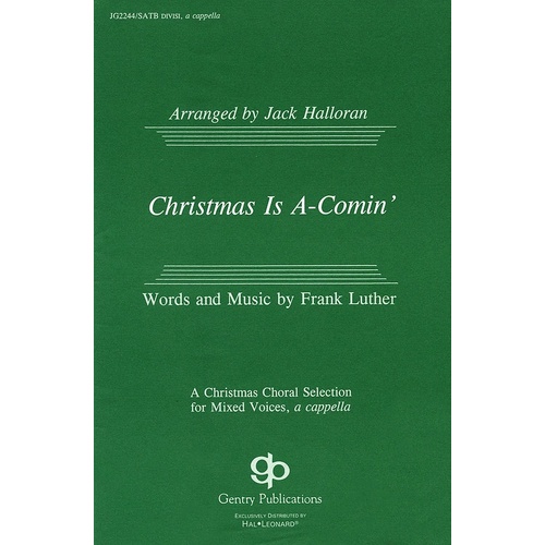 Christmas Is A Comin SATB Div A Capp (Octavo)