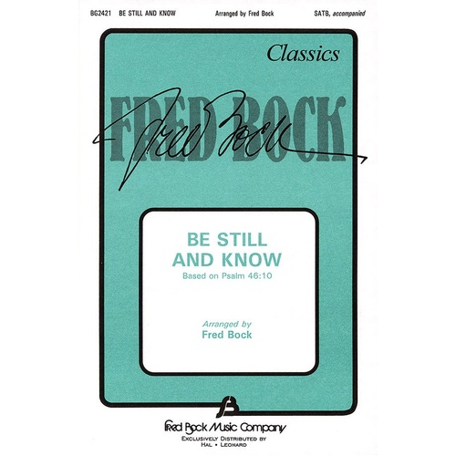 Be Still And Know SATB (Octavo)