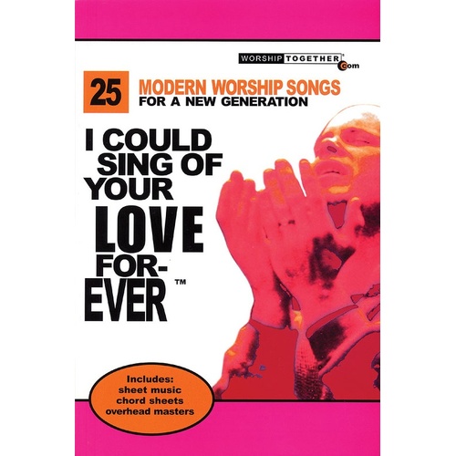 I Could Sing Your Love Forever V 1 (Softcover Book)