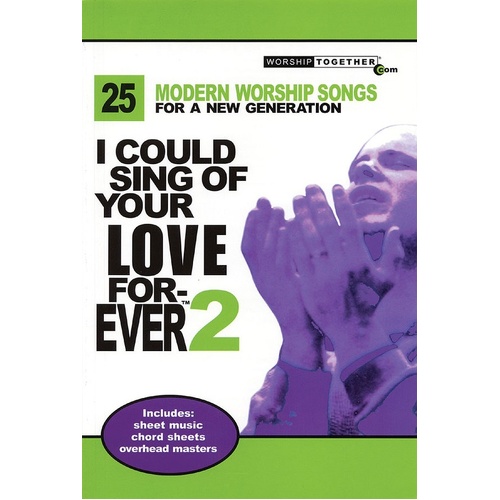 I Could Sing Your Love Forever V 2 (Softcover Book)