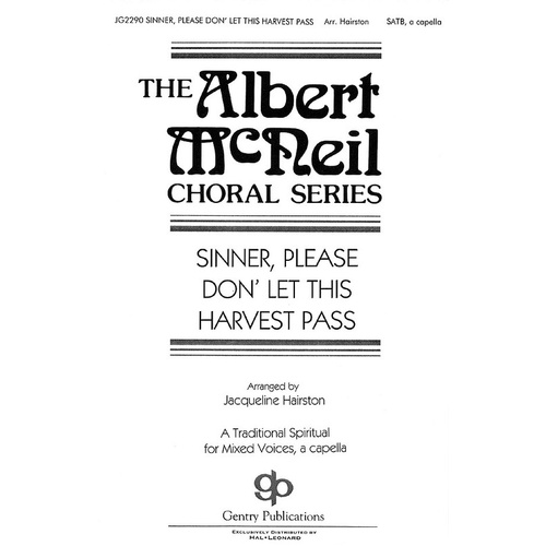Sinner Please Don Let This Harvest Pass SATB (Octavo)