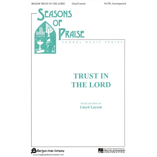 Trust In The Lord SATB (Octavo)