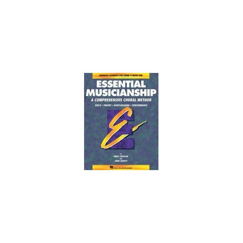 Essential Musicianship Book 1 Student Edition for Choral Grades 6-8