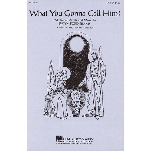 What You Gonna Call Him SATB