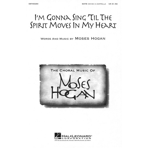 Im Gonna Sing Til The Spirit Moves SATB (Octavo)